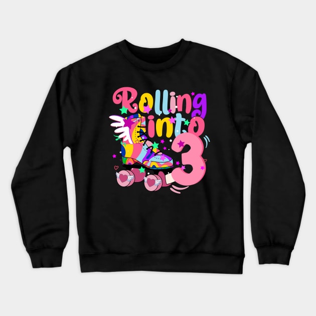 rolling into 3 - 3rd birthday girl roller skates theme party Crewneck Sweatshirt by savage land 